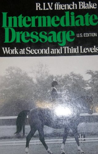 9780395254066: Intermediate Dressage: Work at Second and Third Levels
