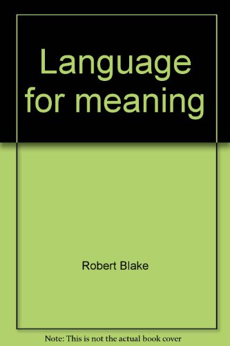 Language for meaning [level aqua] (9780395254264) by Blake, Robert