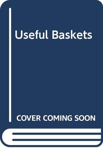 Beispielbild fr Useful Baskets: How to Make More Than 3 Dozen Functional Baskets zum Verkauf von Wonder Book