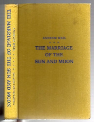 Marriage of the Sun and Moon (9780395257234) by Weil, Andrew