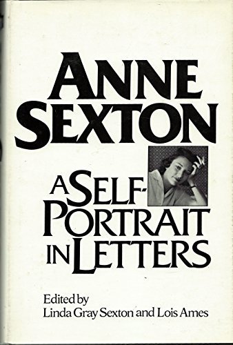 9780395257272: Anne Sexton: A Self-Portrait in Letters