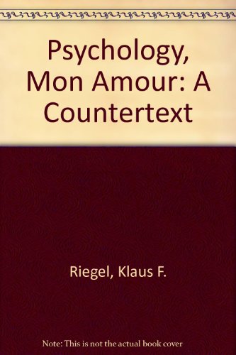 Beispielbild fr Psychology, mon amour: A countertext zum Verkauf von Wonder Book