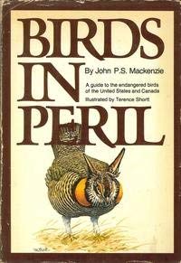 Stock image for Birds in Peril: A Guide to the Endangered Birds of the United States and Canada for sale by Wonder Book