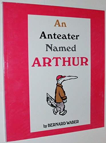 9780395259368: Anteater Named Arthur