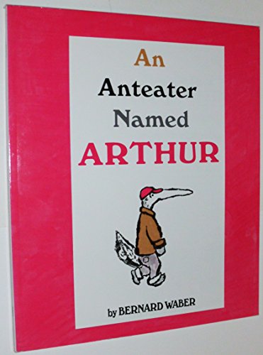 Stock image for An Anteater Named Arthur for sale by SecondSale