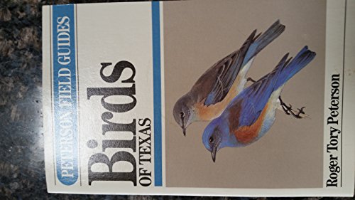 Stock image for A Field Guide to the Birds of Texas (Peterson Field Guides) for sale by SecondSale