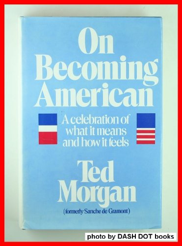 Beispielbild fr On Becoming American zum Verkauf von Better World Books