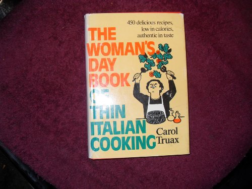 Imagen de archivo de The Woman's day book of thin Italian cooking a la venta por Wonder Book