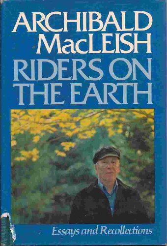 Beispielbild fr Riders on the Earth : Essays and Recollections zum Verkauf von Better World Books