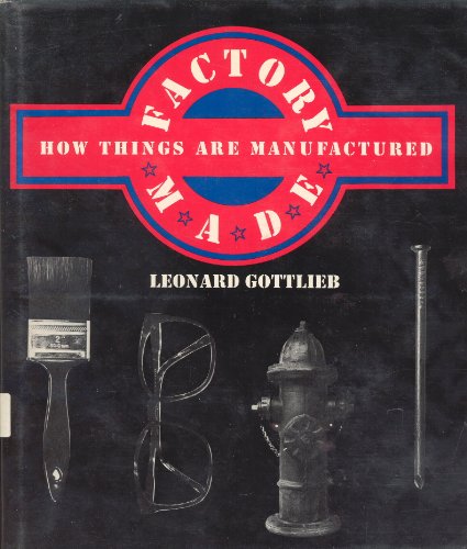 9780395264508: Factory Made: How Things Are Manufactured