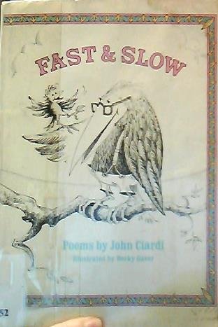 FAST AND SLOW Poems for Advanced Children and Beginning Parents