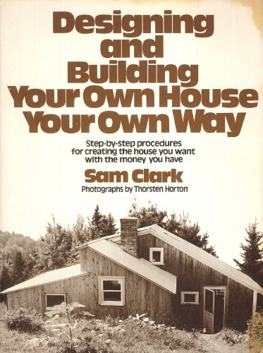 9780395266854: Designing and Building Your Own House Your Own Way