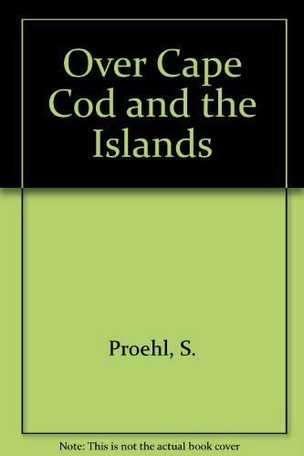 Beispielbild fr Over Cape Cod and the Islands zum Verkauf von Table of Contents