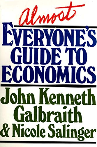 Beispielbild fr Almost Everyone's Guide to Economics zum Verkauf von Wonder Book