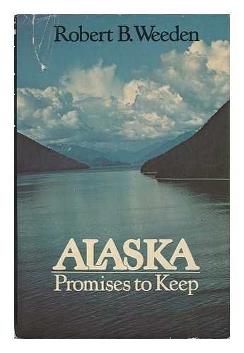 Beispielbild fr Alaska, promises to keep zum Verkauf von Pelican Bay Books
