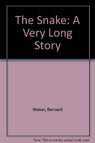 The Snake: A Very Long Story (9780395271575) by Waber, Bernard