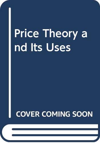 9780395271766: Price Theory and Its Uses