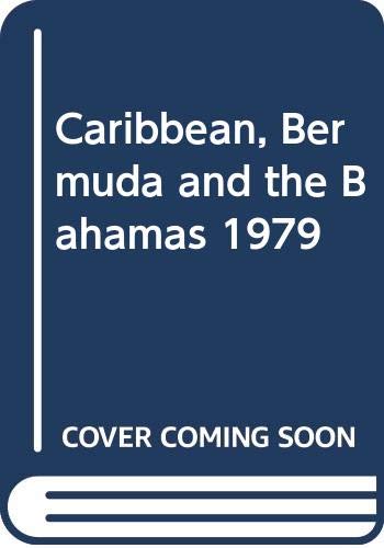 Imagen de archivo de Caribbean, Bermuda and the Bahamas 1979 a la venta por Top Notch Books