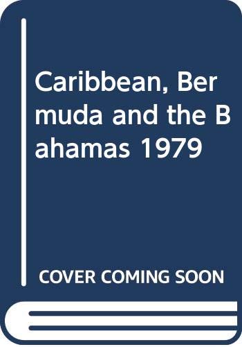 Stock image for Caribbean, Bermuda and the Bahamas 1979 for sale by Top Notch Books