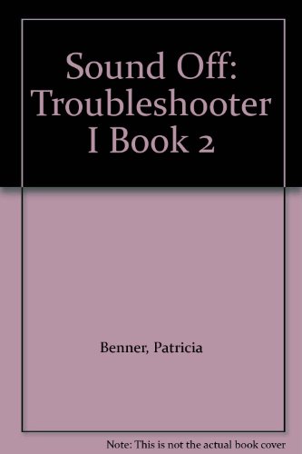 Sound Off: Troubleshooter I Book 2 (9780395272305) by Benner, Patricia