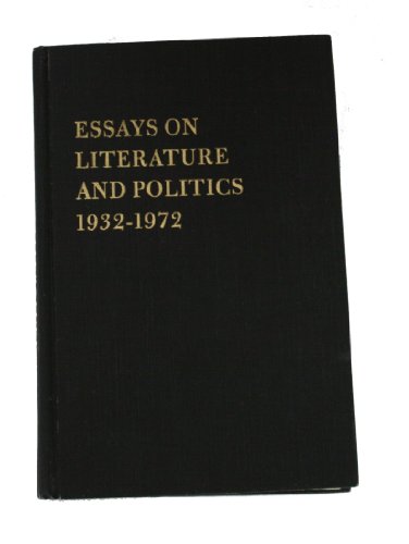Beispielbild fr Essays on Literature and Politics 1932 - 1972 zum Verkauf von Wonder Book