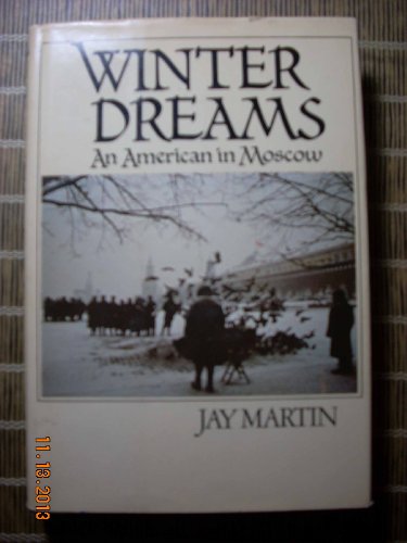 Beispielbild fr Winter Dreams: An American in Moscow zum Verkauf von Books From California