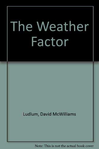 The Weather Factor (9780395276044) by Ludlum, David McWilliams