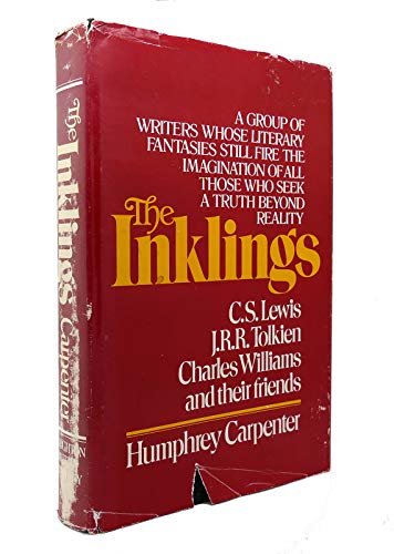 Beispielbild fr The Inklings: A Group of Writers Whose Literary Fantasies Still Fire the Imagination of All Those Who Seek a Truth Beyond Reality zum Verkauf von Wonder Book