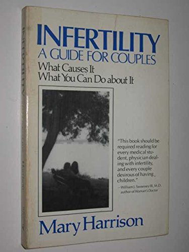 9780395276990: INFERTILITY: A Couples Guide to Its Causes & Treatments