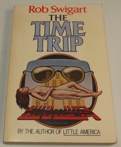 Stock image for The Time Trip for sale by Visible Voice Books