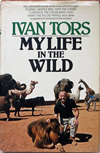 Stock image for My life in the wild for sale by Wonder Book