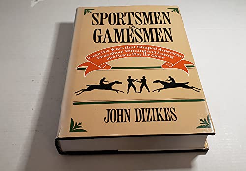 Stock image for Sportsmen and Gamesmen : American Sporting Life in the Age of Jackson for sale by Better World Books: West