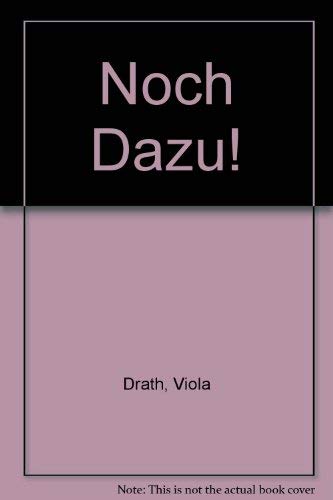 Noch Dazu! (9780395279304) by Drath, Viola; Moeller, Jack