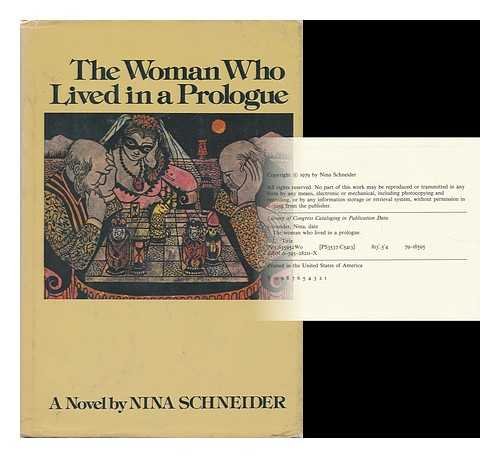 Stock image for The Woman Who Lived in a Prologue by Nina Schneider (1980, Hardcover) : Nina Schneider (1980) for sale by Streamside Books