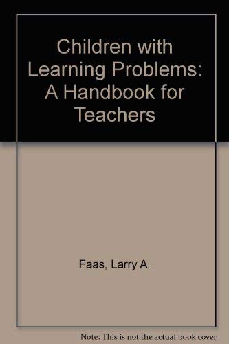 Beispielbild fr Children with Learning Problems : A Handbook for Teachers zum Verkauf von Better World Books