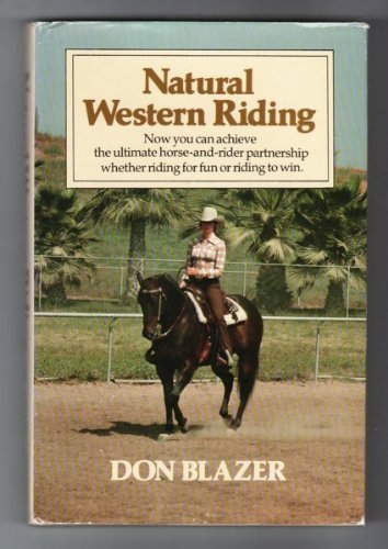 Beispielbild fr Natural Western Riding zum Verkauf von Better World Books: West