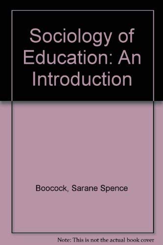 Sociology of education: An introduction (9780395285244) by Boocock, Sarane Spence