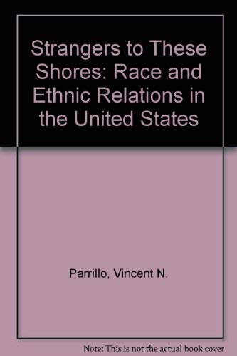 9780395285626: Strangers to these shores: Race and ethnic relations in the United States