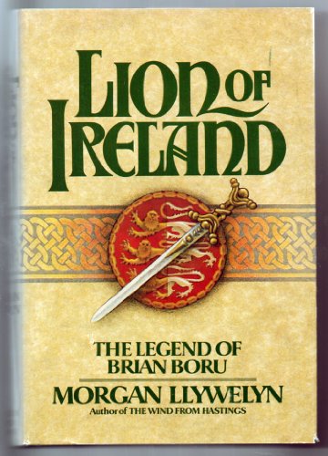9780395285886: Lion of Ireland: The Legend of Brian Boru
