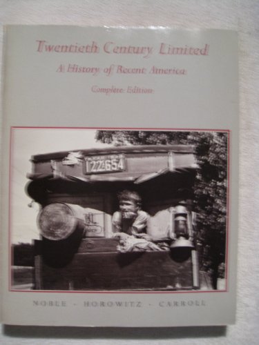 Beispielbild fr Twentieth Century Limited: A History of Recent America zum Verkauf von HPB-Ruby