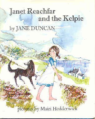 Janet Reachfar and the Kelpie (9780395287897) by Jane Duncan