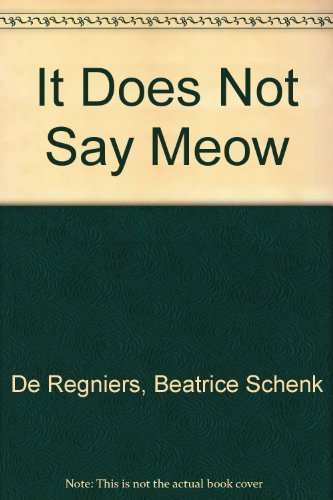 Stock image for It Does Not Say Meow: And Other Animal Riddle Rhymes for sale by SecondSale