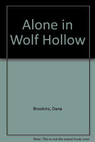 Stock image for Alone in Wolf Hollow for sale by Dailey Ranch Books