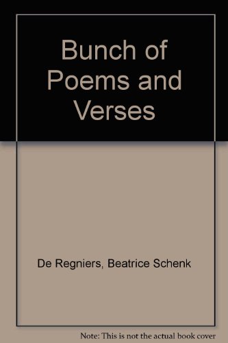 A Bunch of Poems and Verses (9780395288818) by Beatrice Schenk De Regniers