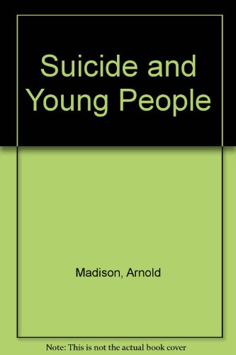 Stock image for Suicide & Young People for sale by Top Notch Books