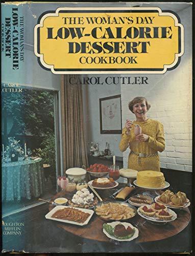 Imagen de archivo de The Woman's Day Low-Calorie Dessert Cookbook a la venta por Better World Books