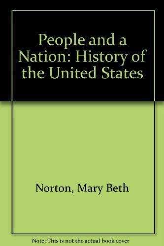 People & a nation: A history of the United States - Norton, Mary Beth.