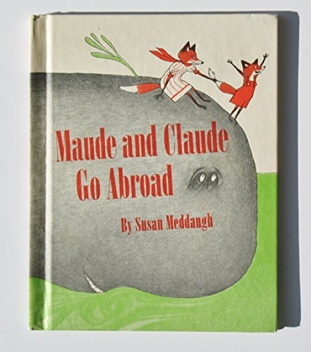 Beispielbild fr Maude and Claude Go Abroad zum Verkauf von Wonder Book