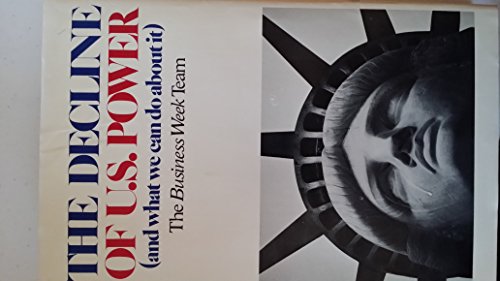 9780395292488: Decline of United States Power: And What We Can Do About It