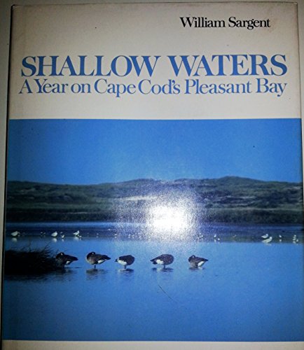 Beispielbild fr Shallow Waters: A Year on Cape Cod's Pleasant Bay zum Verkauf von HPB-Diamond